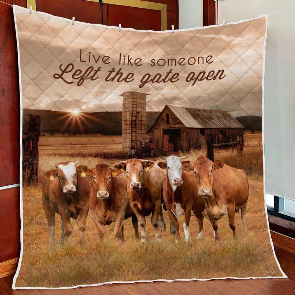 Farmhouse Cattle Live Like Someone Left The Gate Open Quilt Blanket