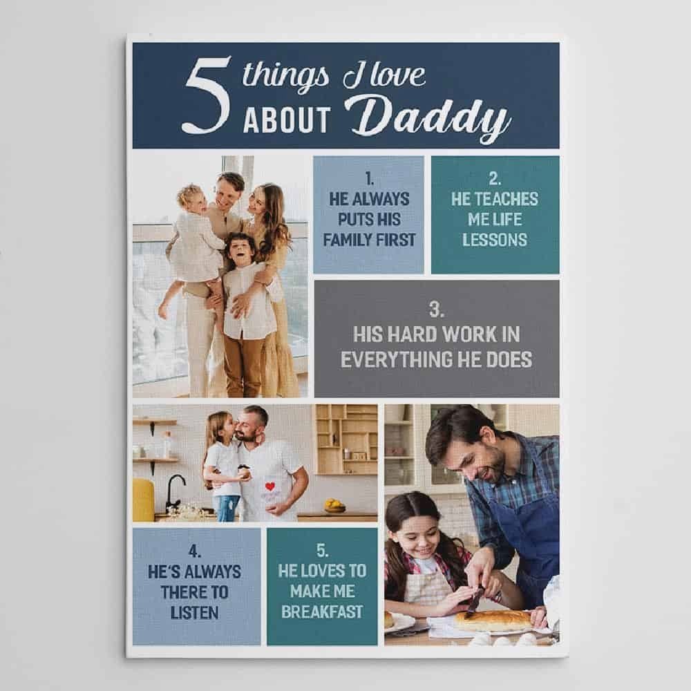 5 Things I Love About My Dad Custom Photo Canvas Print Dad Birthday Gift Best Present For Dad