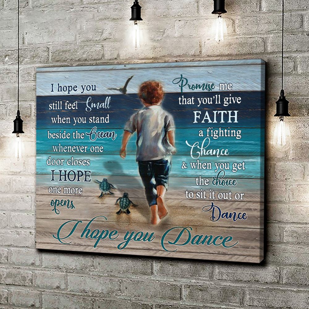 Awesome Beach Canvas Wall Art Gift Idea For Son - I Hope You Dance