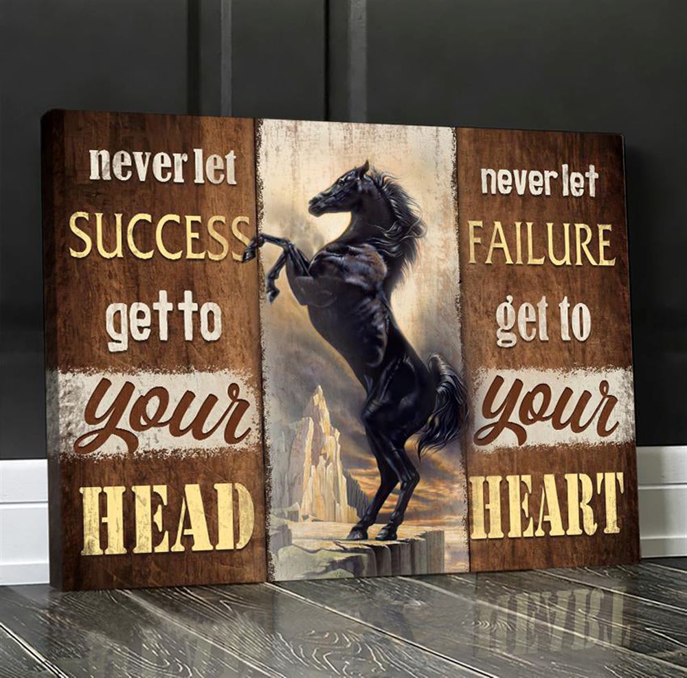 Awesome Canvas Horse Wall Art - Never Let Failure Get To Your Heart