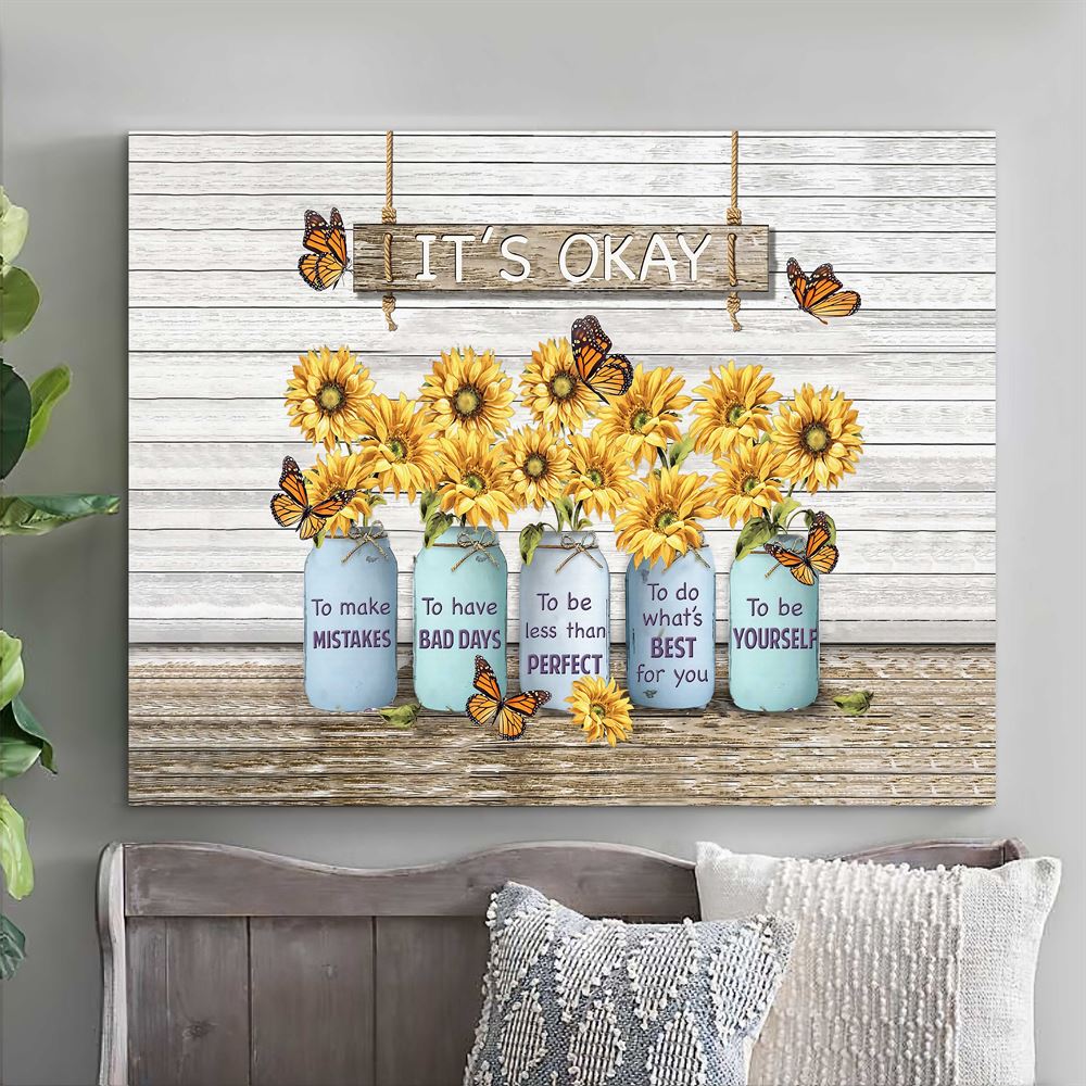 Butterfly Sunflower Its Okay To Make Mistakes Canvas Wall Art - Giftcustom