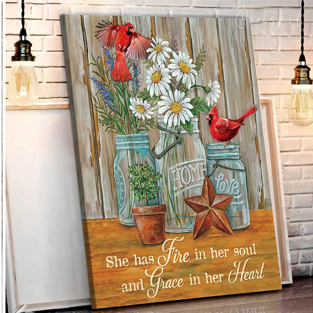 Canvas - Cardinal - She Has Fire In Her Soul And Grace In Her Heart