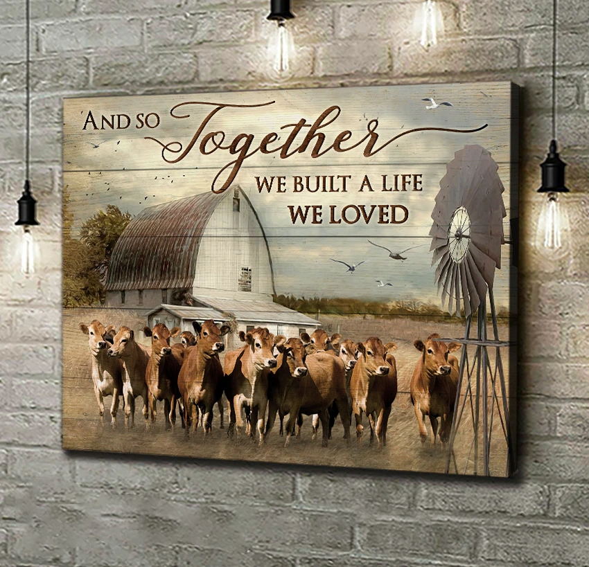 Canvas - Jersey Cow- We Built A Life We Loved