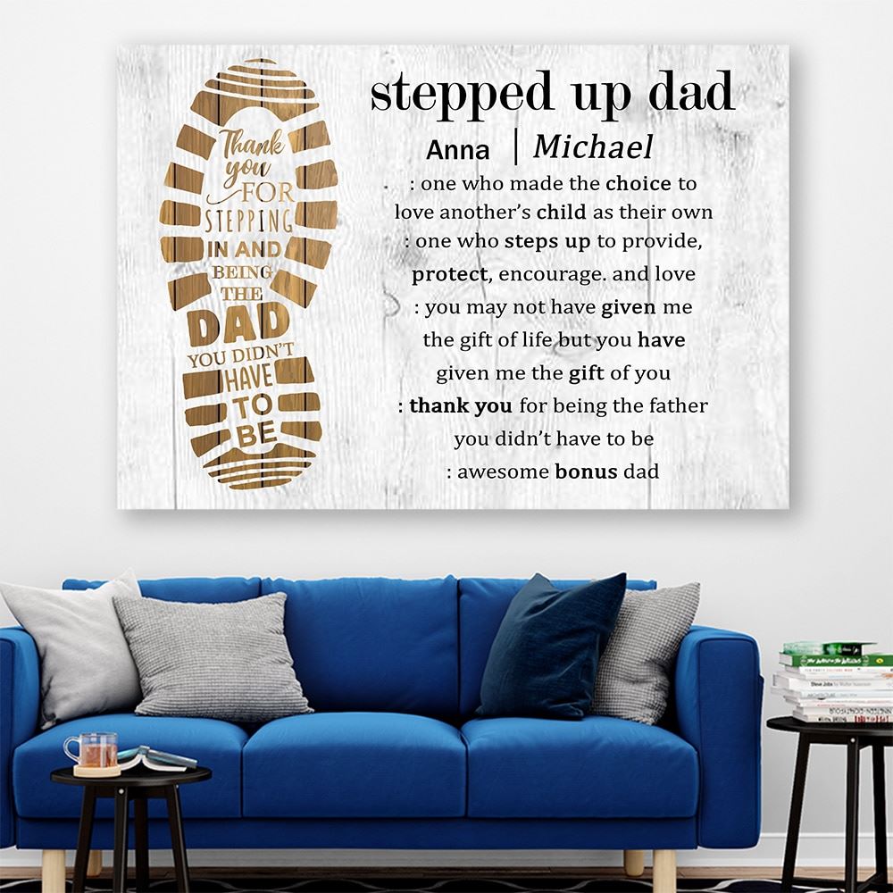 Canvas Poster Thank You For Stepping In And Being The Dad You Didnt Have To Be Canvas Poster
