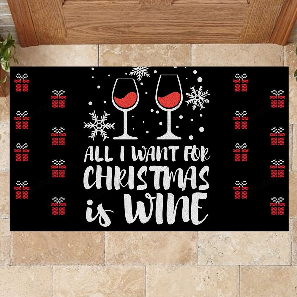 All I Want For Christmas Is Wine Doormat Merry Christmas Doormat