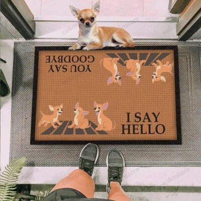 Chihuahua Dog I Say Hello Brown Funny Outdoor Indoor Wellcome Doormat