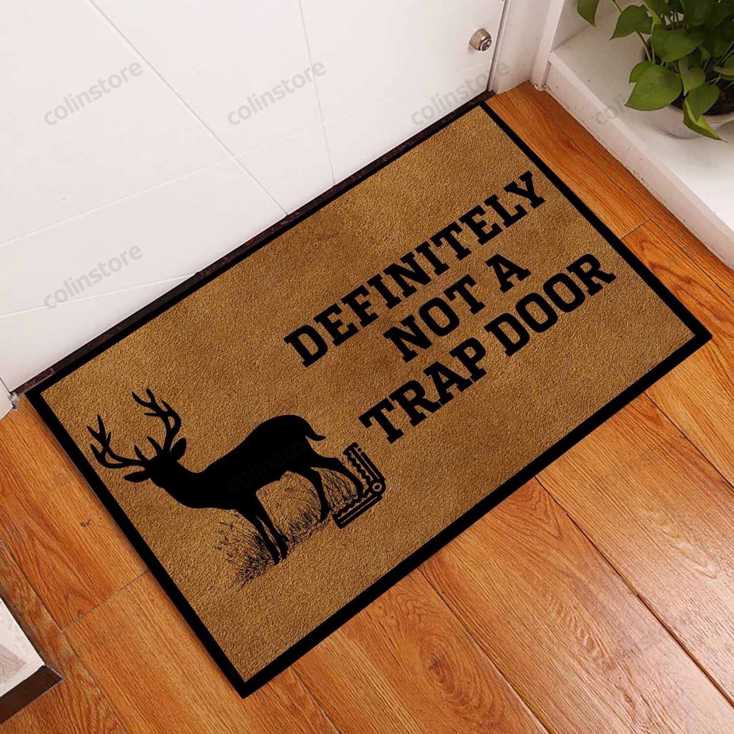 Definitely Not A Trap Door Deer Hunting Doormat Welcome Mat