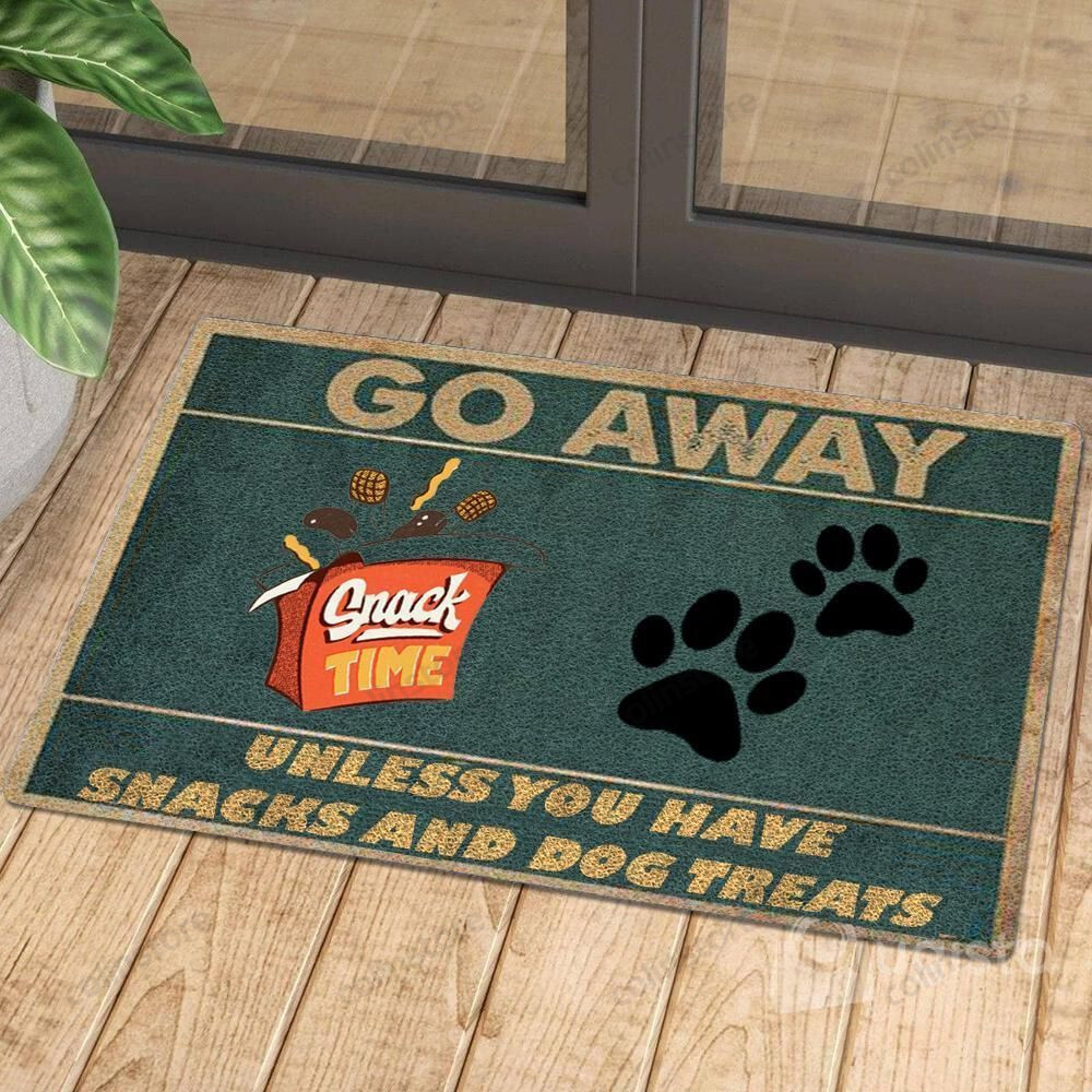 Go Away Unless You Have Snacks And Dog Treats - Doormat Welcome Mat