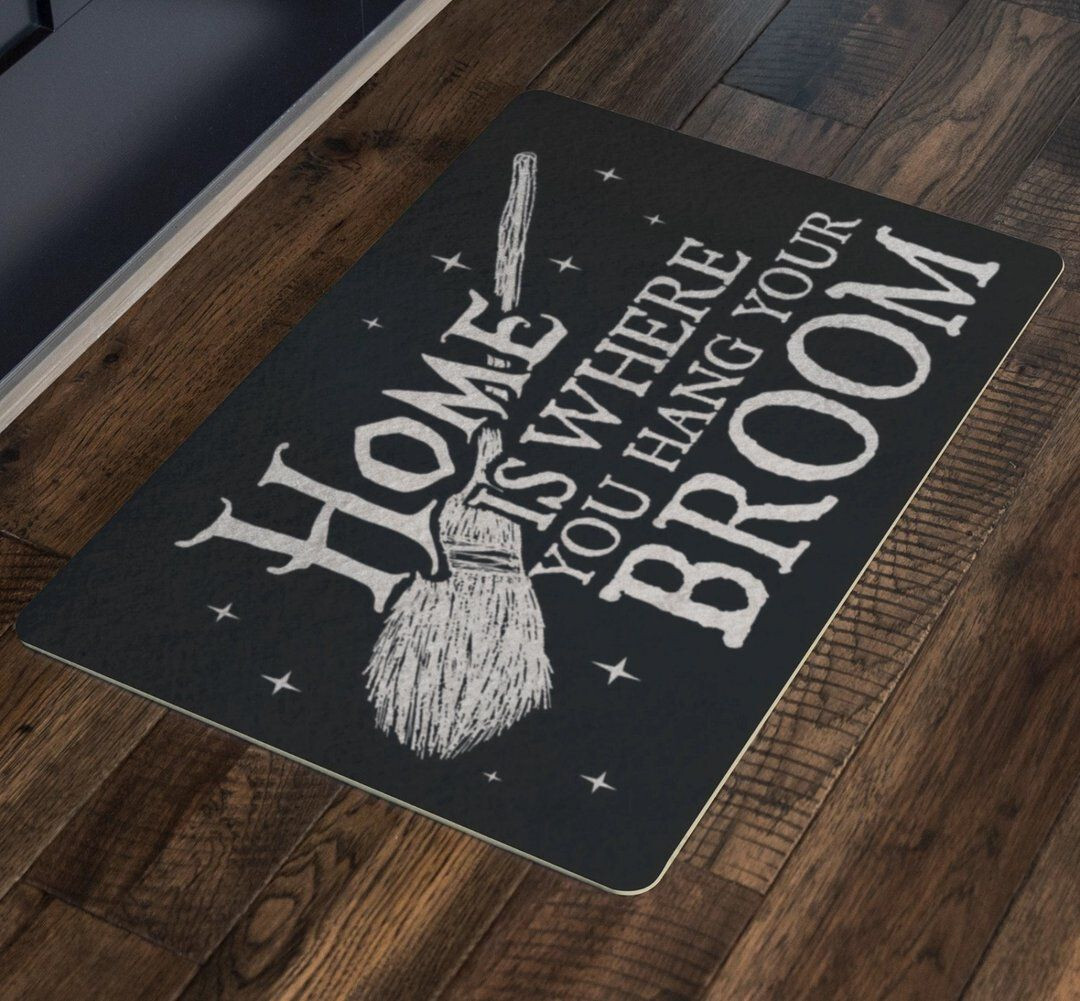 Home Is Where You Hang Your Broom Witch Doormat Welcome Mat