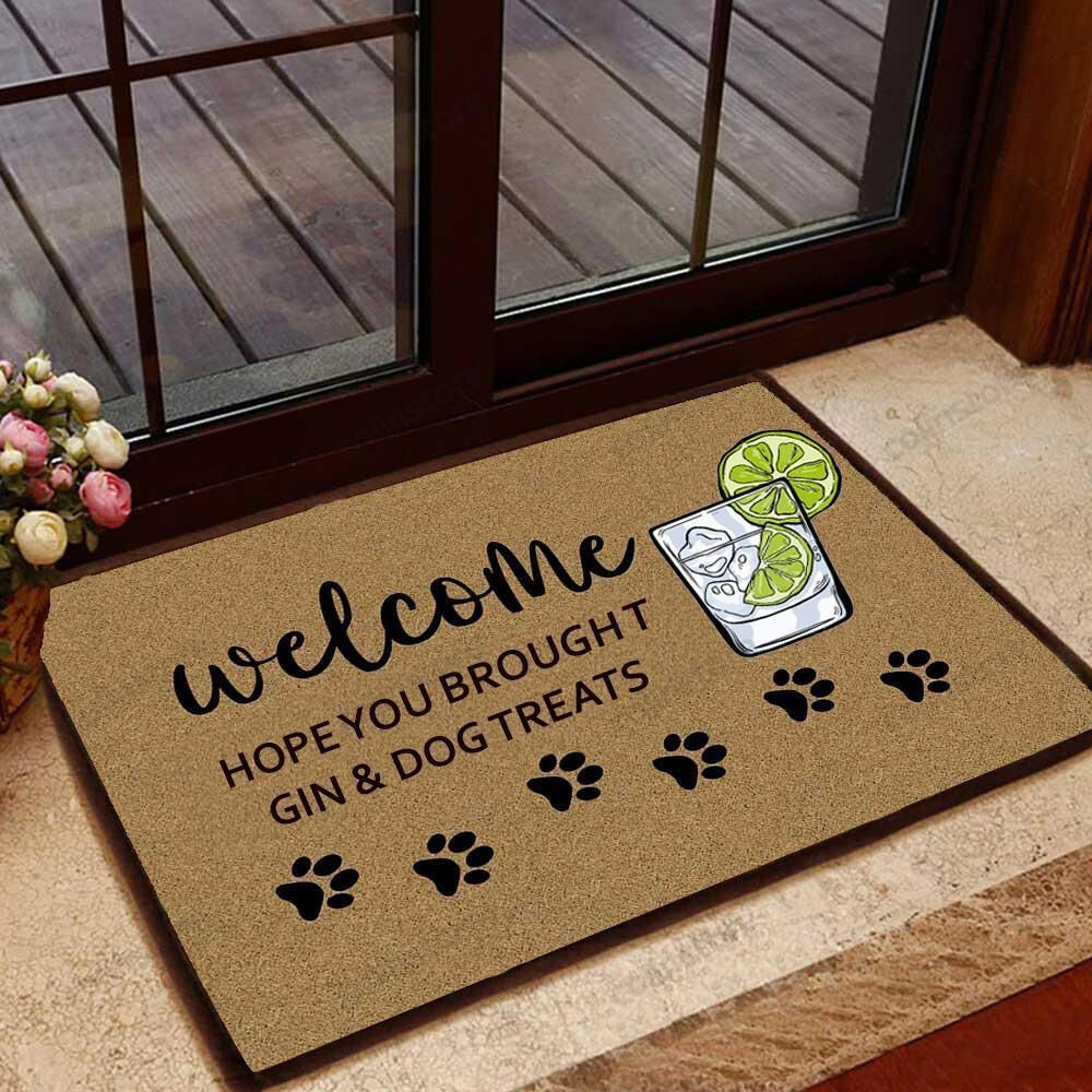Hope You Brought Gin And Dog Treats Doormat Welcome Mat -ghepten-qee3s9j
