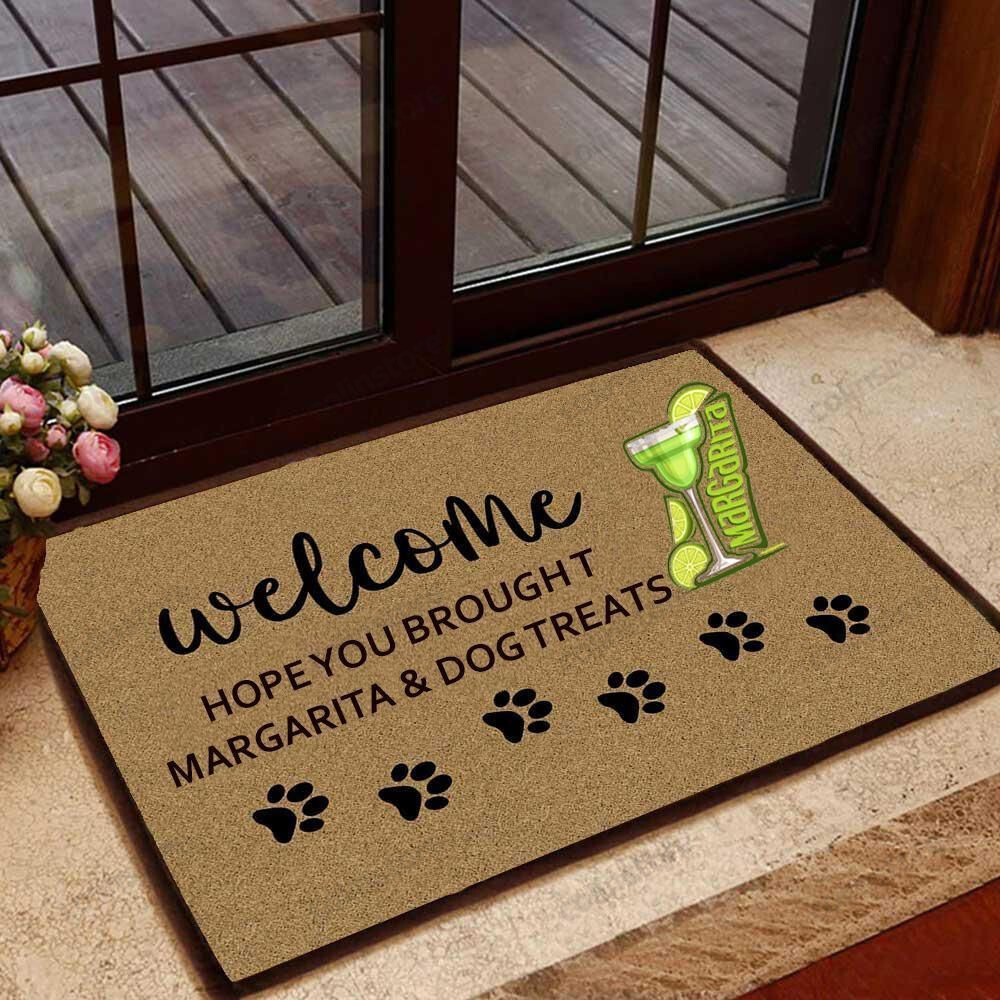 Hope You Brought Margarita And Dog Treats Doormat Welcome Mat