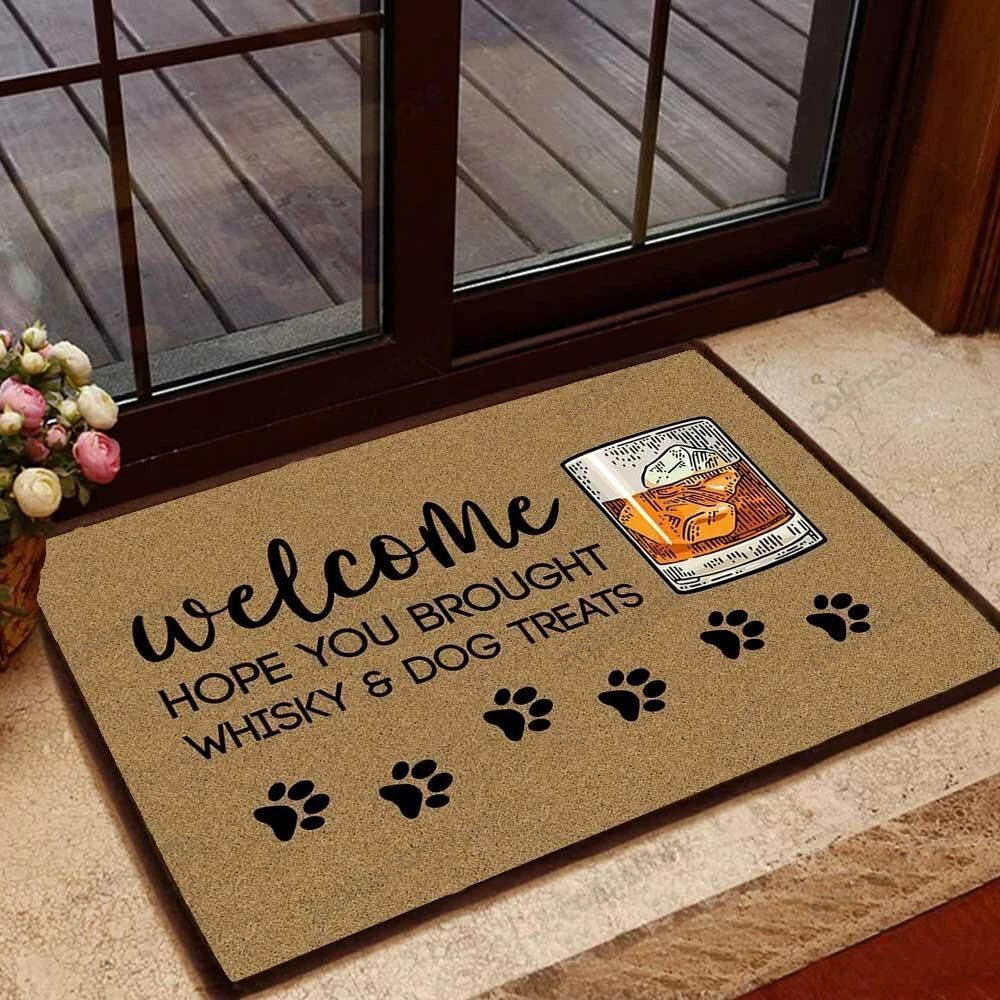 Hope You Brought Whisky And Dog Treats Doormat Welcome Mat