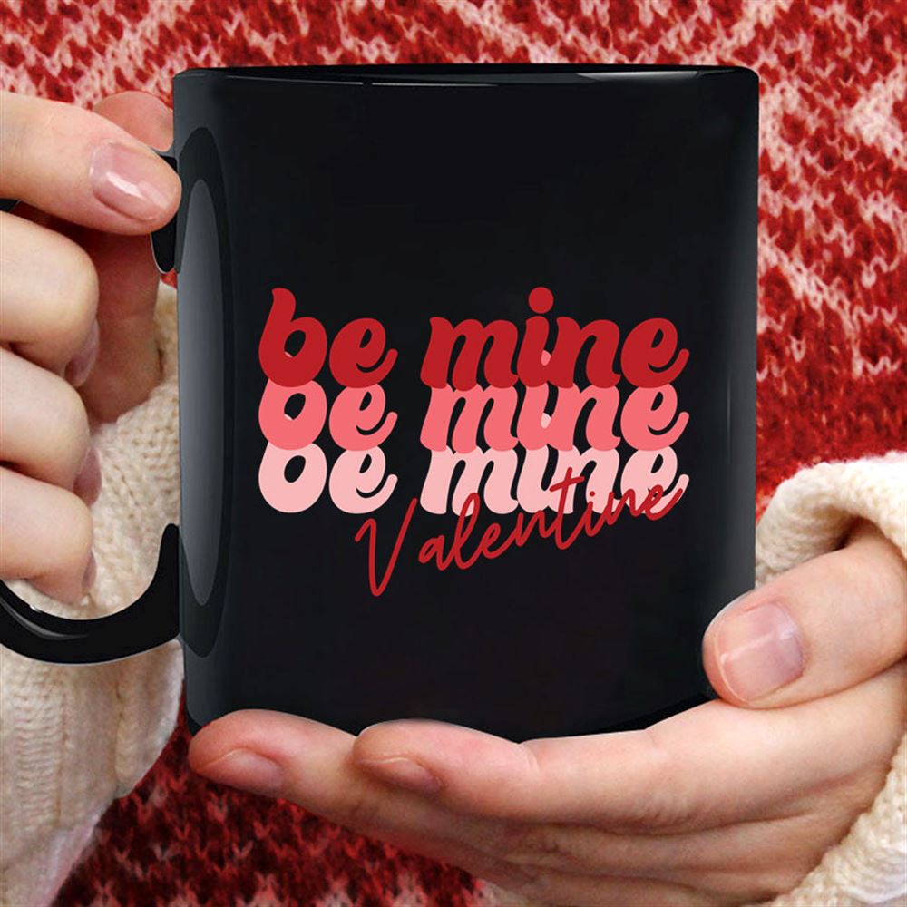 Be Mine Valentine