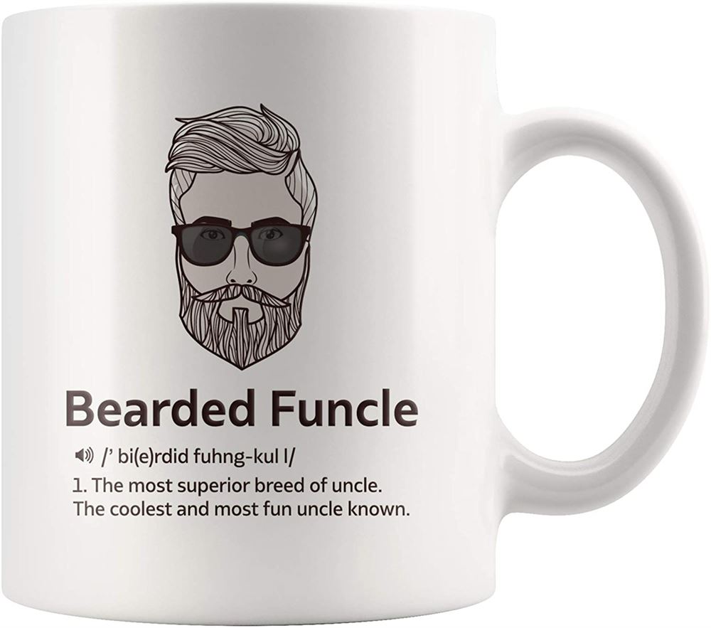 Bearded Funcle Best Funny New Uncle Ever White Ceramic Mug Good Ideas From Niece Nephews Fathers Day