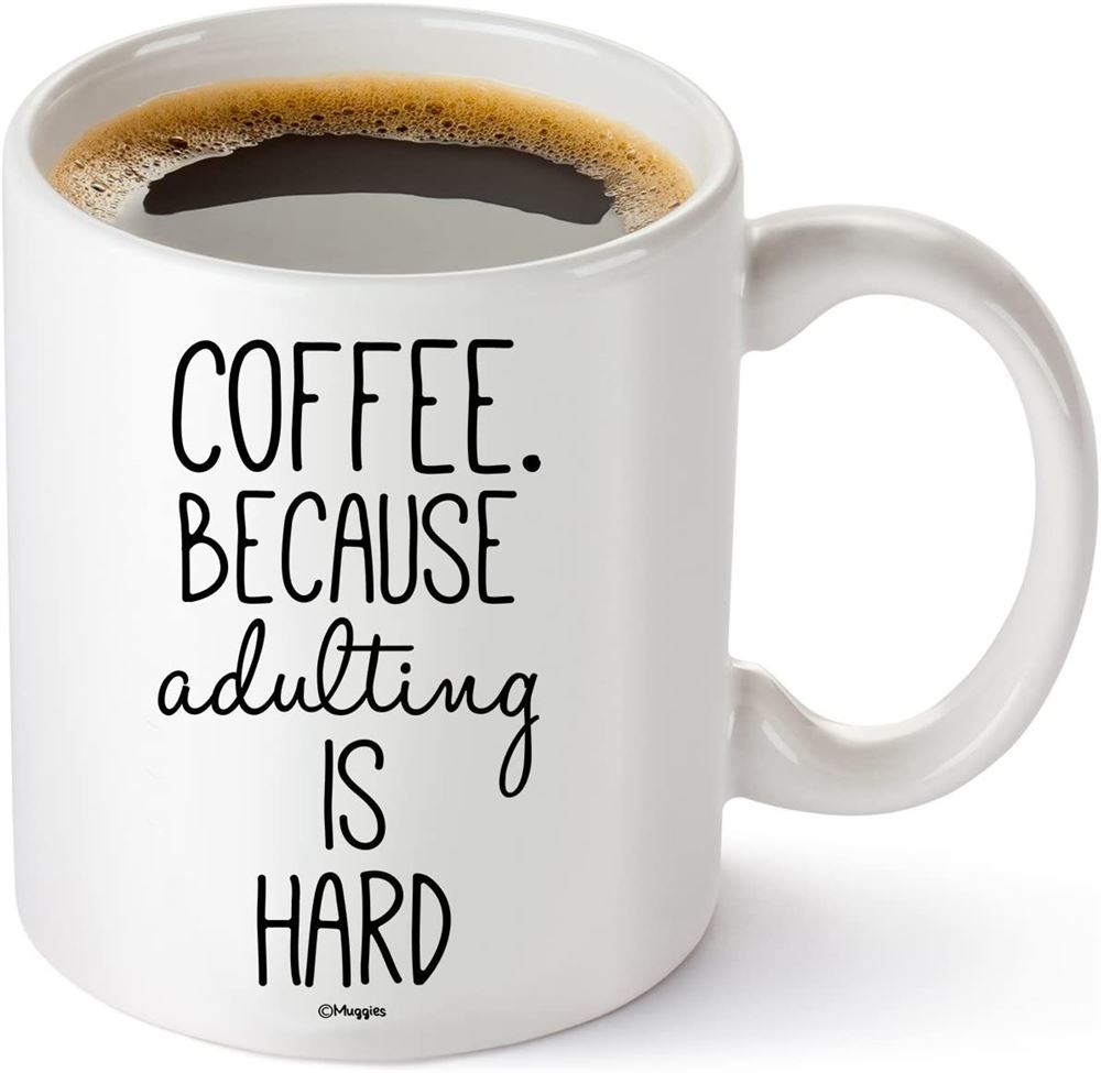 Because Adulting Is Hard Novelty Coffee Tea Mug 11oz Cup Unique Funny Christmas Xmas Birthday Gifts