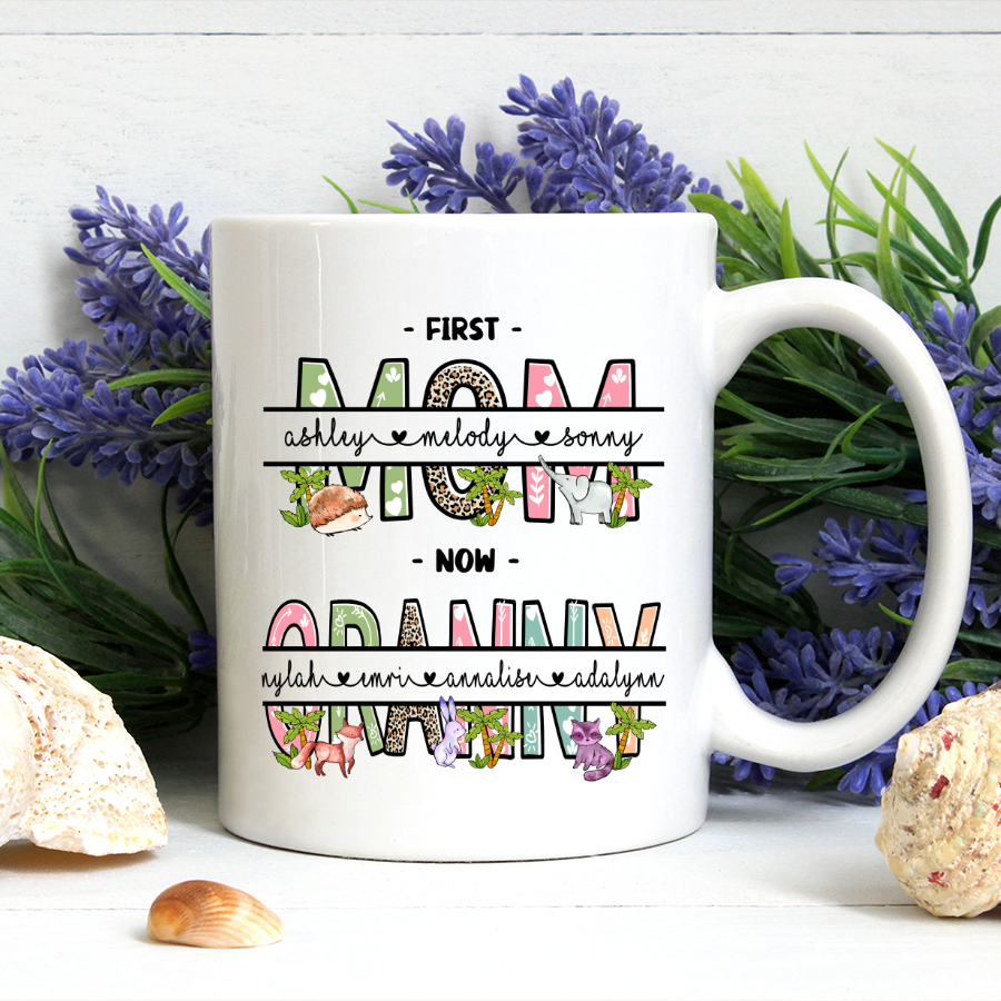 Customized Mug To Mother Grandma Mothers Day Mug Firt Mom Now Nana Indoor Mug