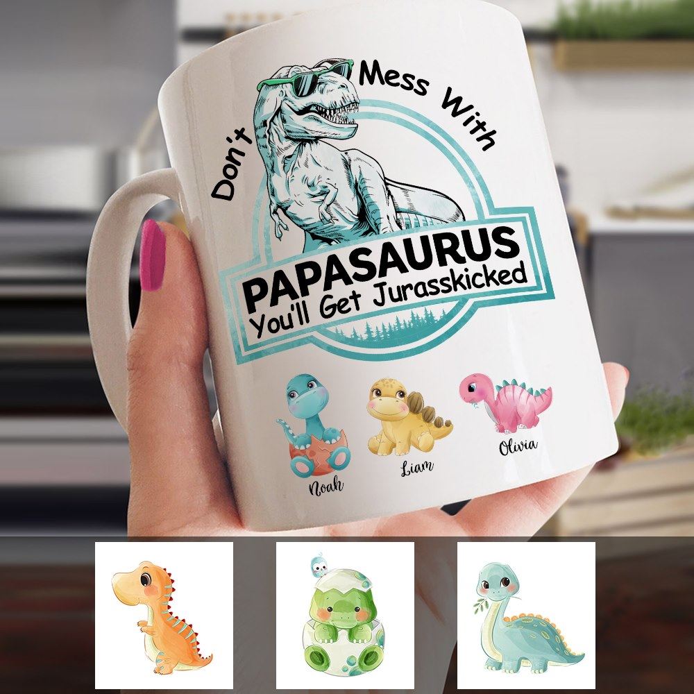 Dont Mess With Papasaurus - Personalized