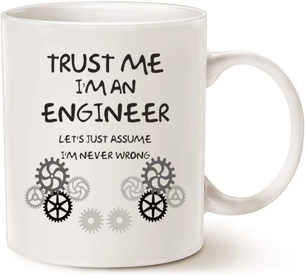 Funny Engineer Coffee Mug Unique Idea Trust Me Im An Engineer Ceramic Cup White 11 Oz