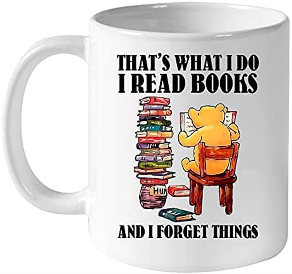 Happy Gear Mug - I Read Books And I Forget Things Ceramic Coffee Cups And Mugs For Reading Books Lov