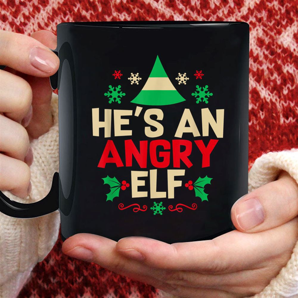 Hes Angry Elf Popular Culture Christmas Movie Merry Xmas T Shirt