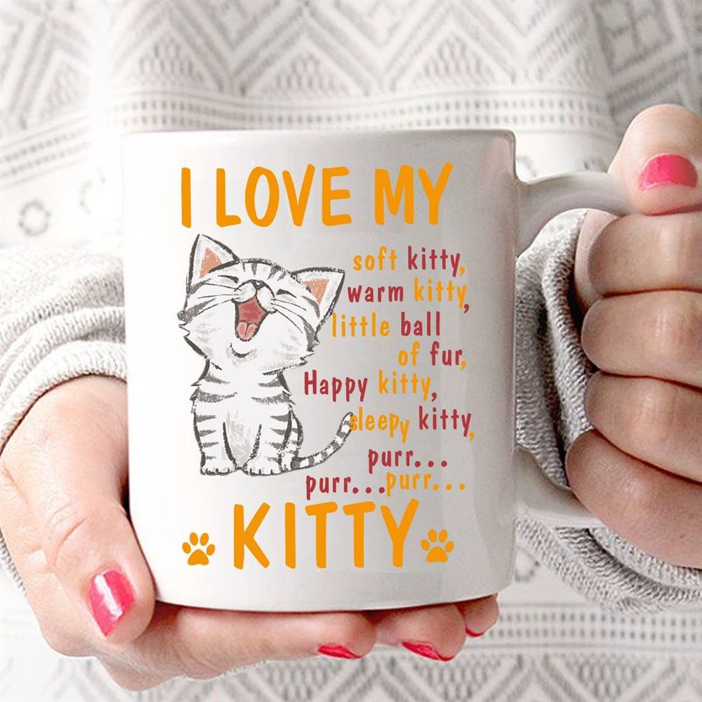 I Love My Soft Kitty Warm Kitty White Mug