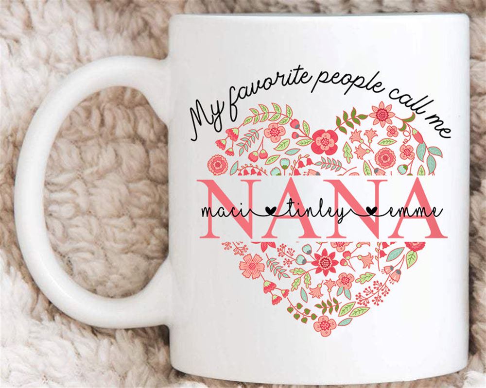 My Favorite People Call Me Nana With Grandkid Mug