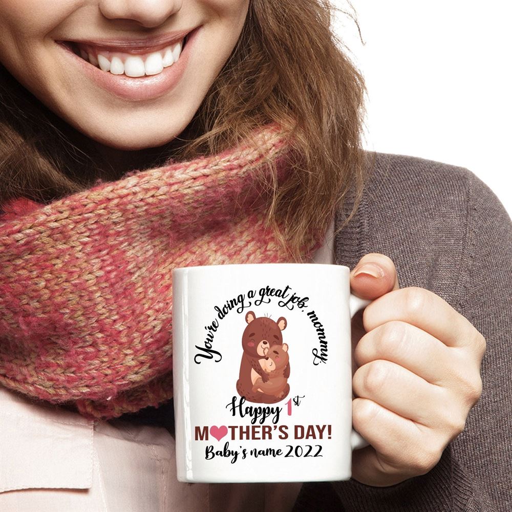 Personalized 1st Mother Day Mug Mom Baby Names Youre Doing A Great Job First Mothers Day Gift