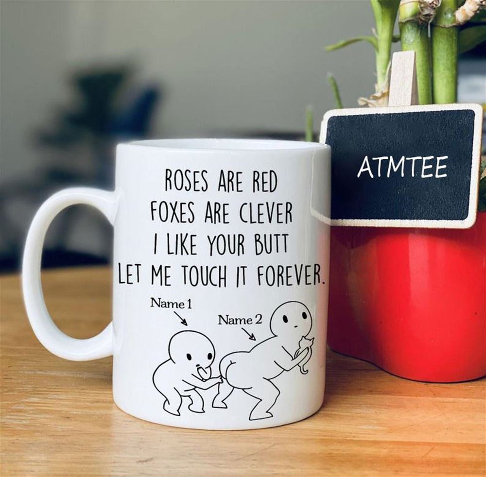 Personalized Mugs Valentines Day Gift For Her Gift For Him Anniversary Gifts I Like Your Butt Funny