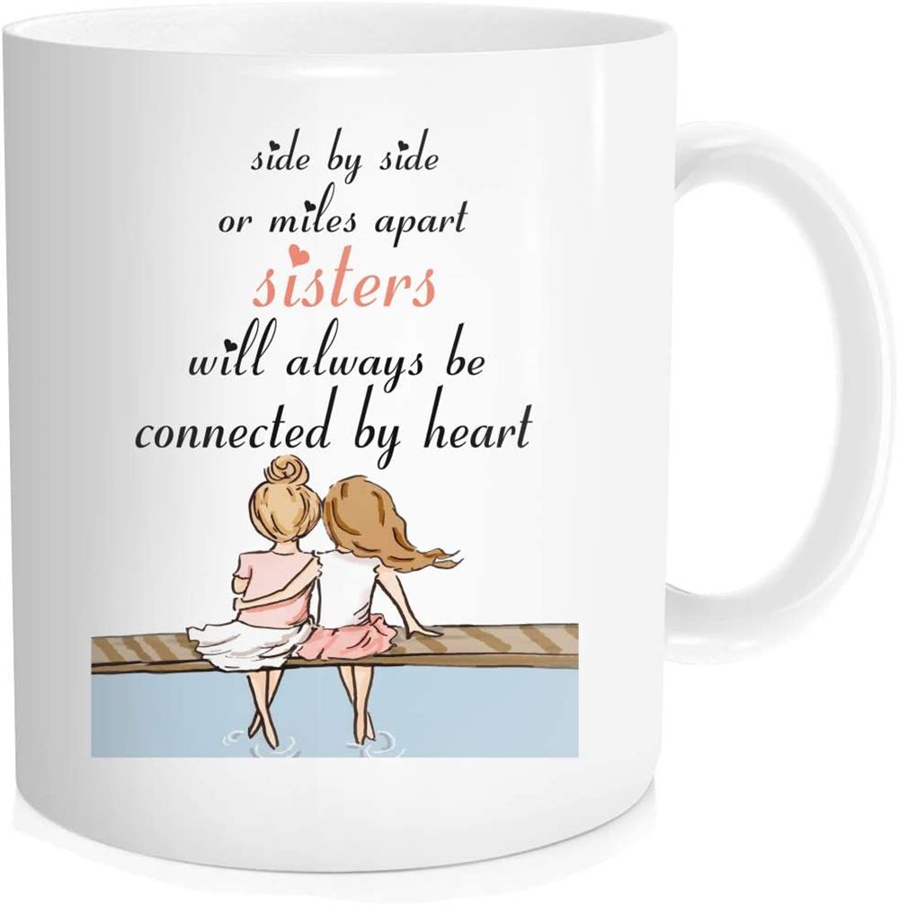 Personalized Sister Coffee Mug Side By Side Or Miles Apart Sisters Will Always Be Connected By Heart