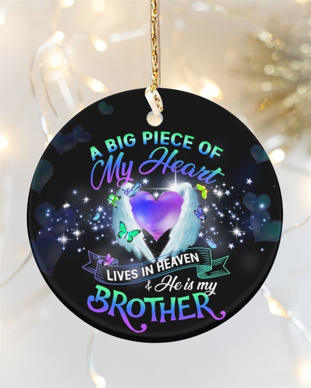 A Big Piece Of My Heart Lives In Heaven Circle Ornament 2 Sided Christmas Gift To Brother In Heaven