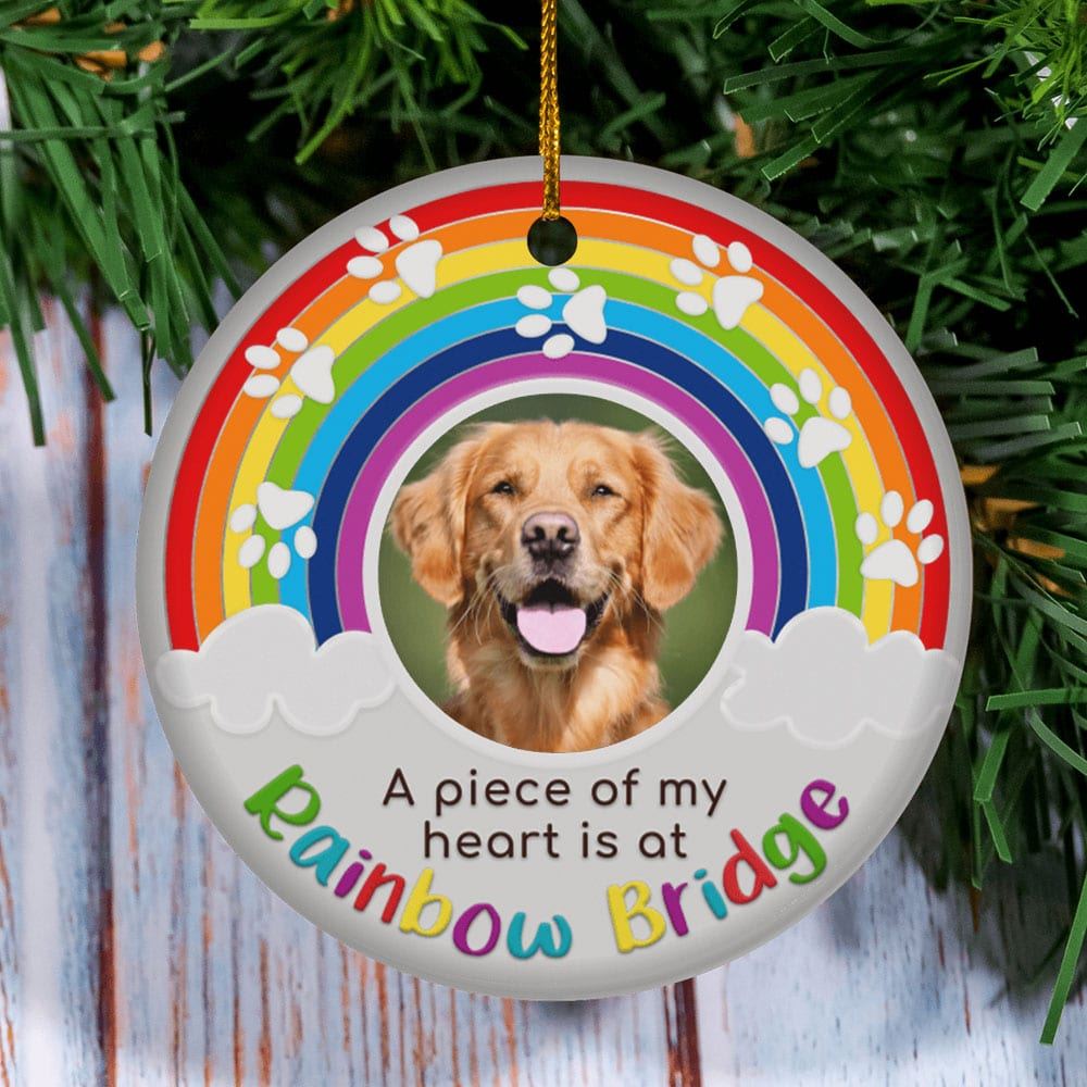 A Piece Of My Heart Is At Rainbow Bridge Personalized Upload Photo Circle Ornament Christmas Gift For Dog Lover