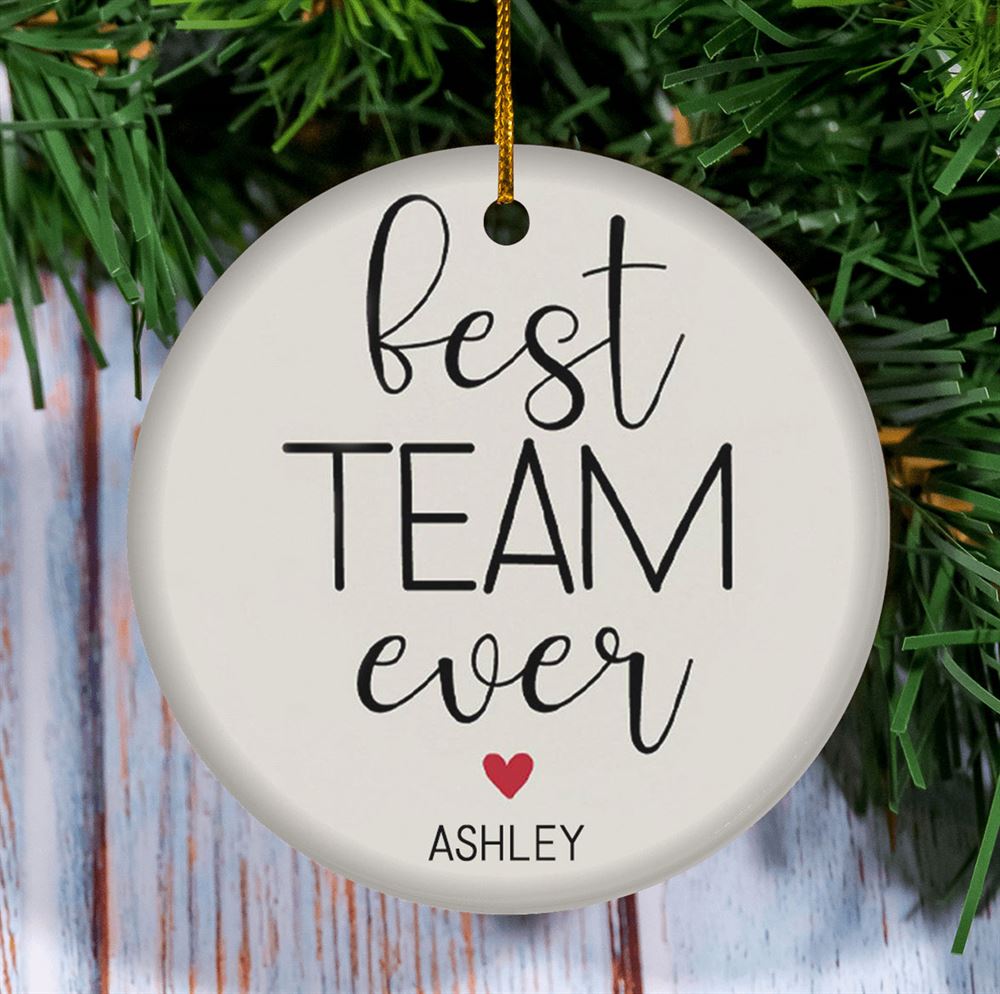 Best Team Ever Personalized Ornament Team Gifts For Employees Team Gifts Corporate Christmas Gifts Coworker Christmas Gift