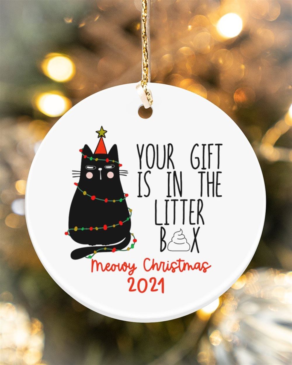 Black Cat Christmas Your Gift Is In The Litter Box Meowy Christmas Circle Ornament 2 Sided
