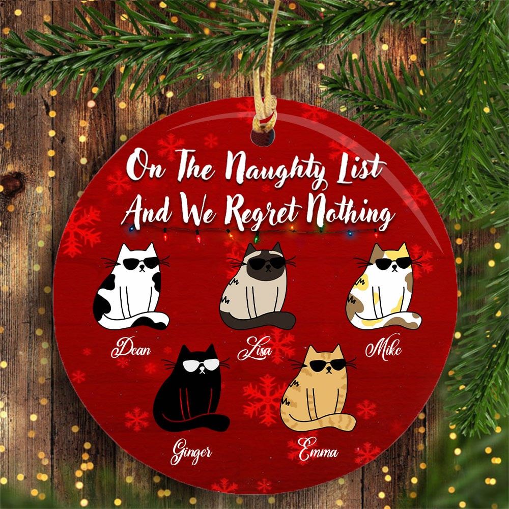 Cat Custom Ornament Cool Cats On The Naughty List I Regret Nothing Personalized Gift