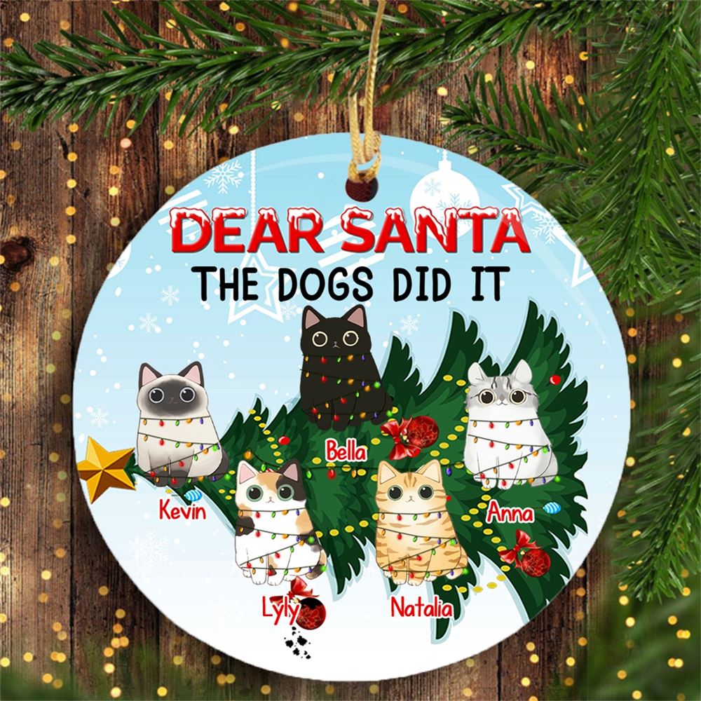 Cat Custom Ornament Dear Santa The Dog Did It Personalized Gift