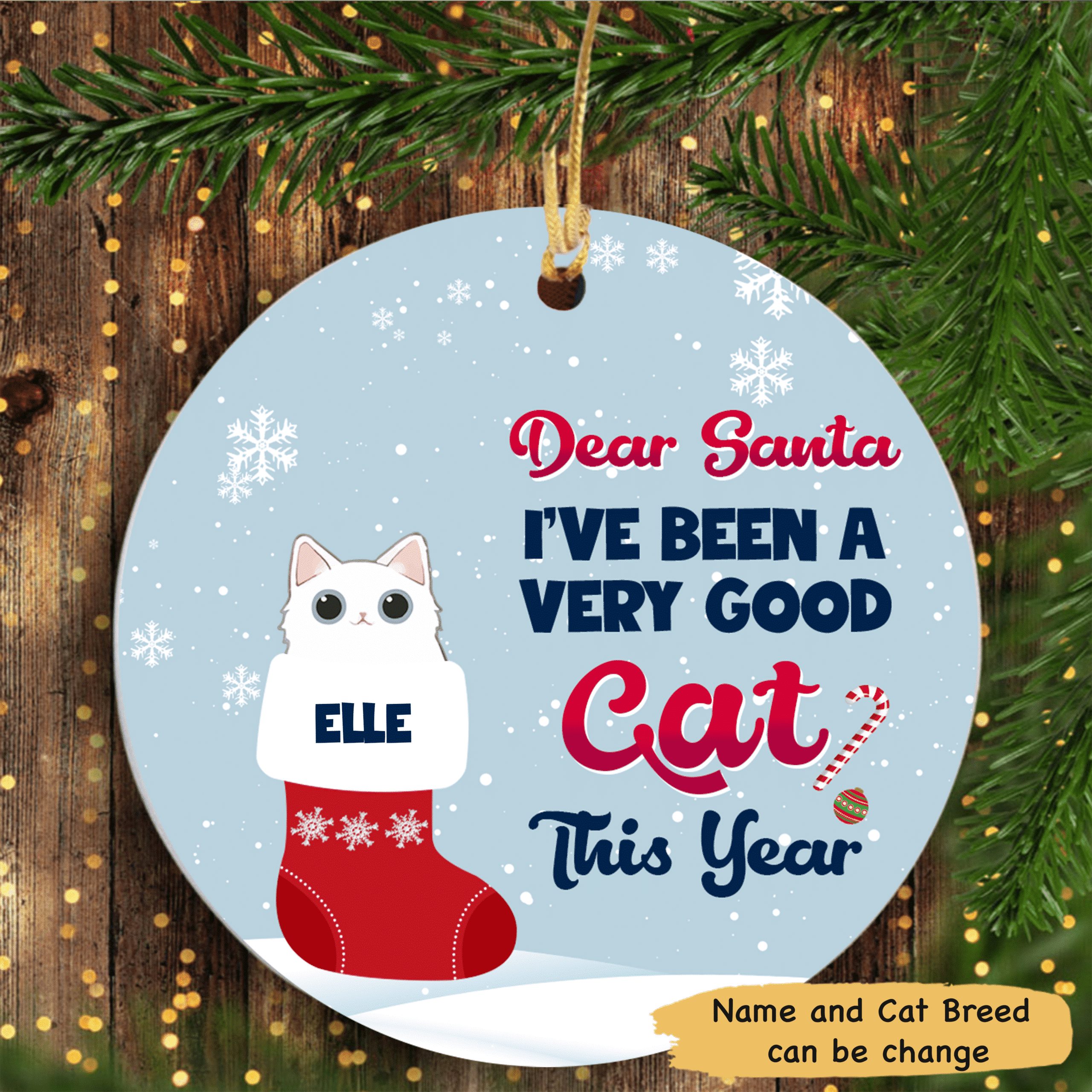 Dear Santa Ive Been Good Cat Personalized Cat Decorative Christmas Ornament