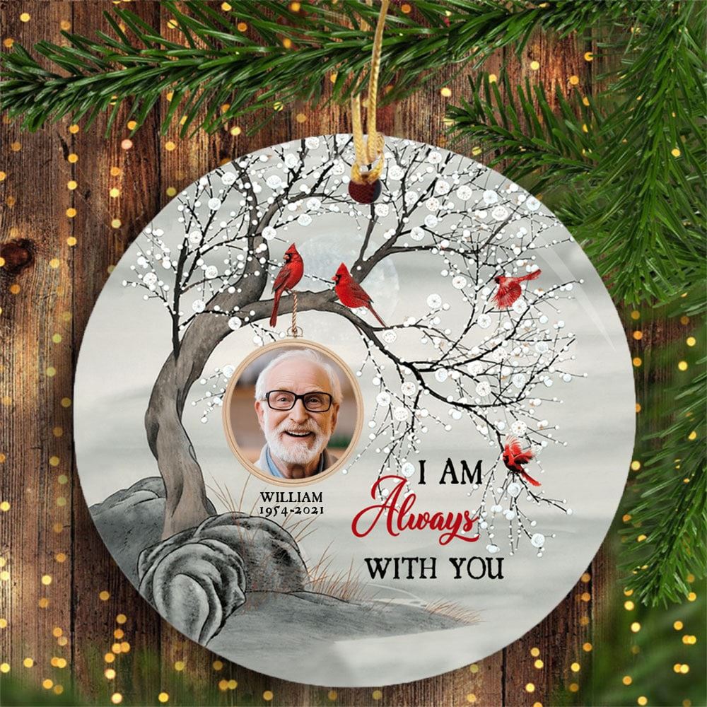 I Am Always With You Cardinal Memorial Personalized Upload Photo Circle Ornament