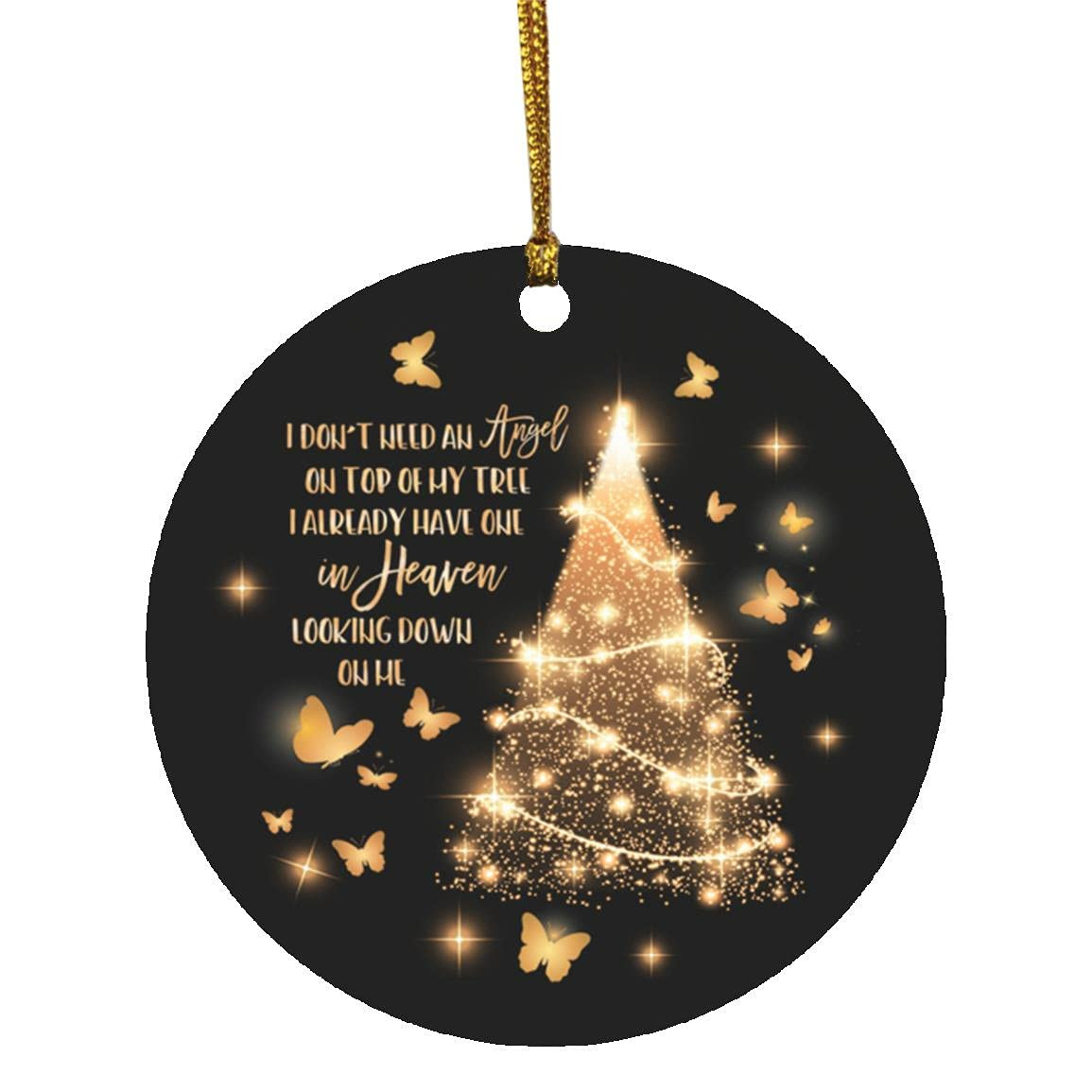 I Dont Need An Angel On Top Of My Tree Memorial Ornament Family Decoration Christmas Tree Decor Hanging Circle Ornament