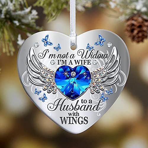 Im Not A Widow Im A Wife To A Husband With Wings - Wings Memorial Ornaments For Loss Of Loved One Memorial Ornaments For Christmas Tree Ceramic Ornament