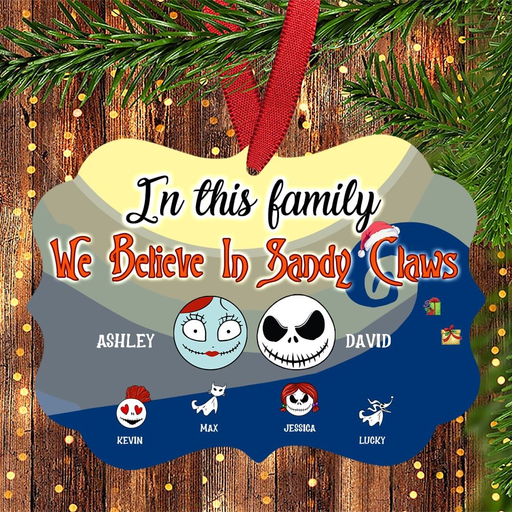 In This Family We Believe In Sandy Claws Personalized Aluminum Medallion Ornament