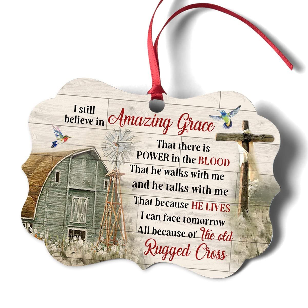 Lovely House And Cross Aluminium Ornament I Still Believe In Amazing Grace Gifts To Family Him Her On Xmas For Christmas Tree Decor