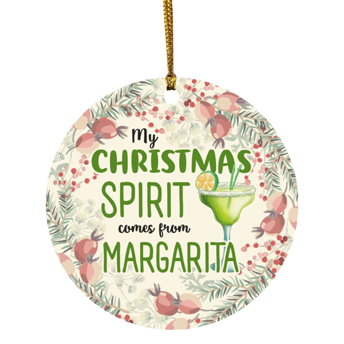 My Christmas Spirit Comes From Margarita Funny Cocktail Lover Ornament House Decoration Christmas Tree Hanging Ornament Gifts On Christmas New Year