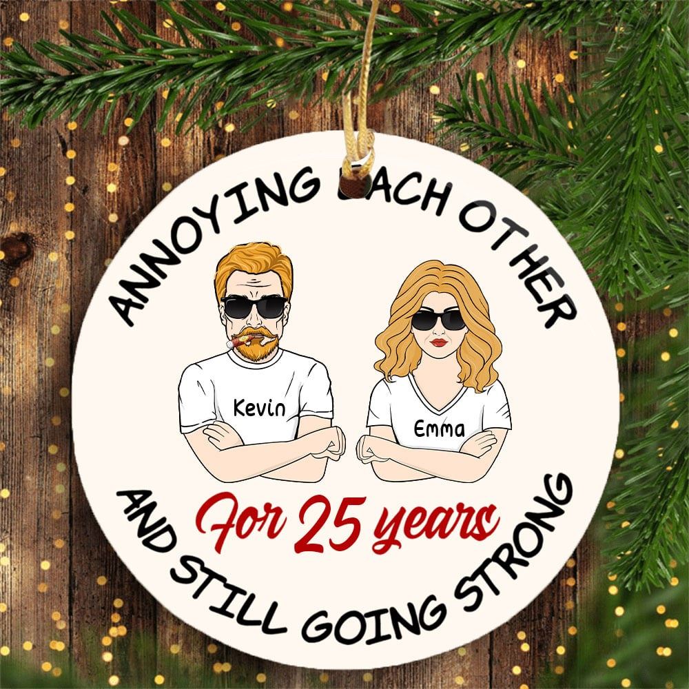 Personalized Annoying Each Other And Still Going Strong Circle Ornament Christmas Family Gift