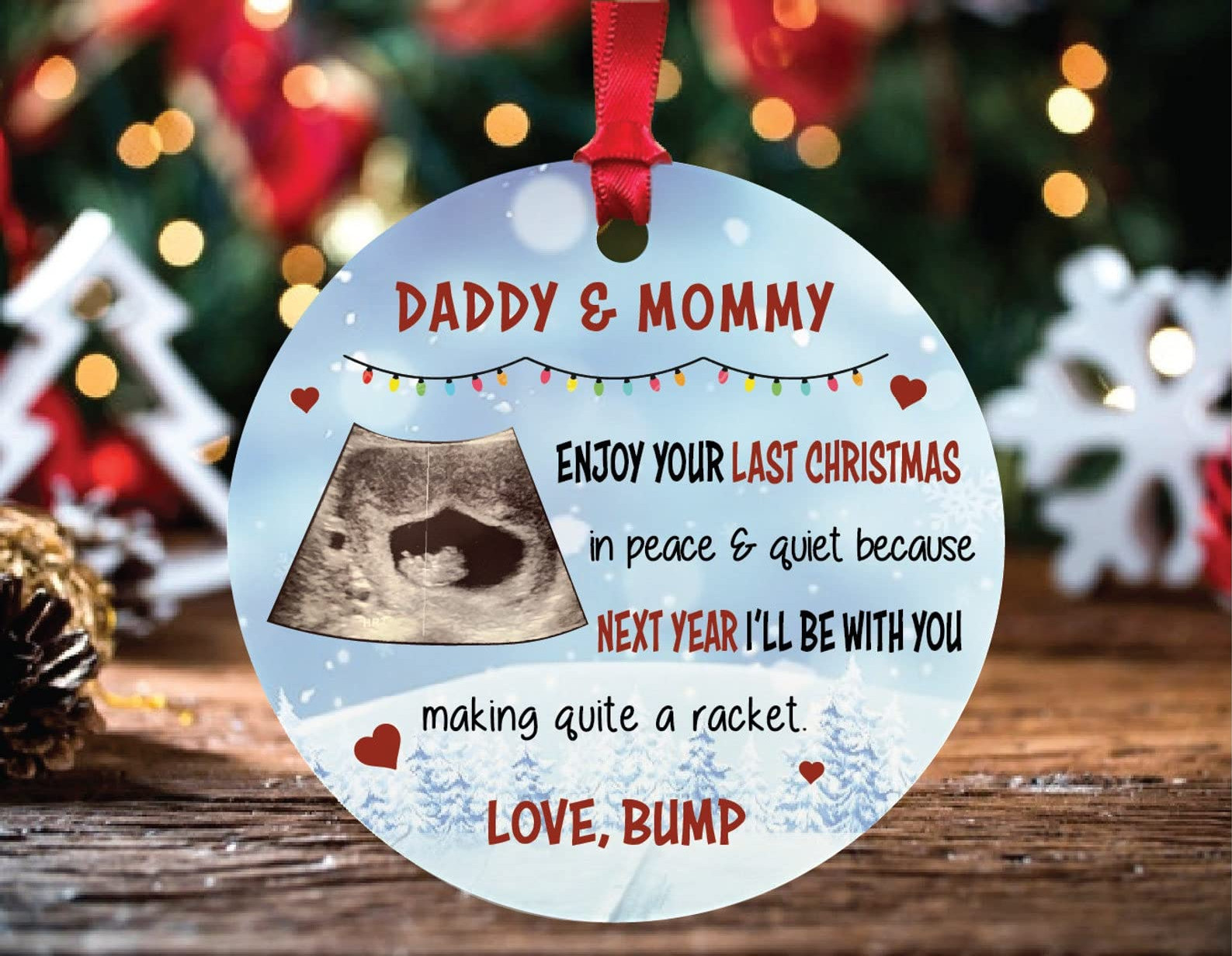 Personalized Baby Bump Sonogram Ornament Funny Enjoy Your Last Christmas In Peace And Quiteornament For Daddy And Mommy Christmas Decorations Circle Heart Star Oval Ceramic Ornament