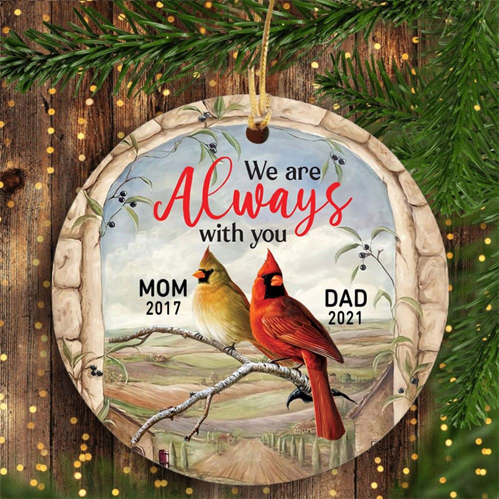 Personalized Cardinal Mom Dad Memorial Christmas Ornament Loss Of Parents Were Always With You Me Ornament