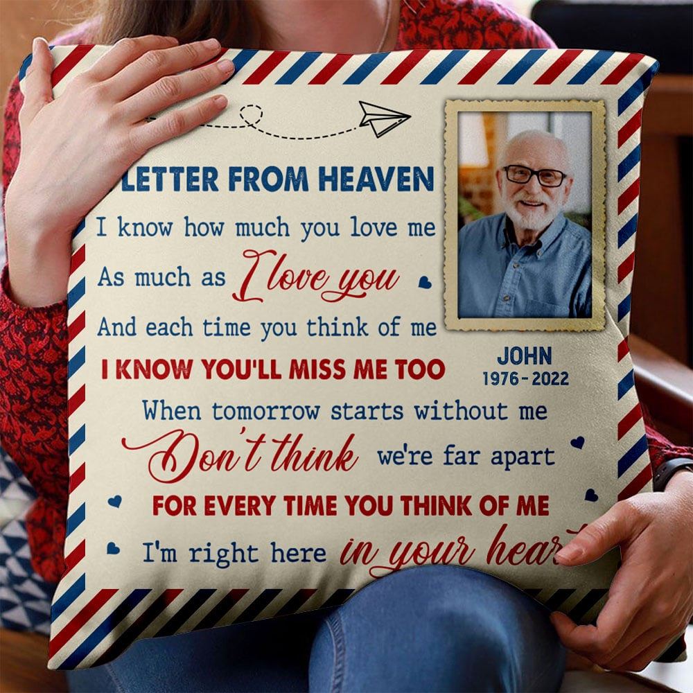 A Letter From Heaven Im Right Here In Your Heart Personalized Upload Photo Pillow Memorial Gift Family Angels