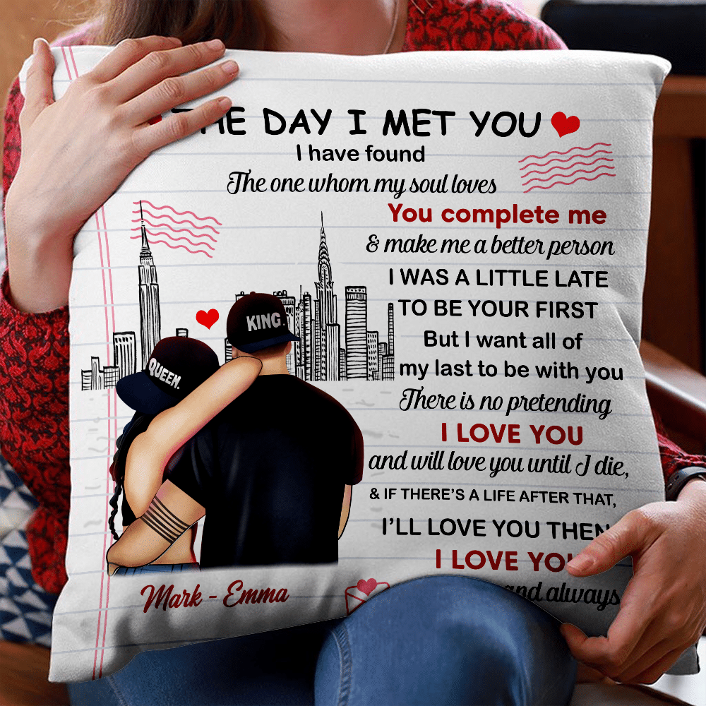 Custom Couples Lover Gift Personalized Couple The Day I Met You Pillow