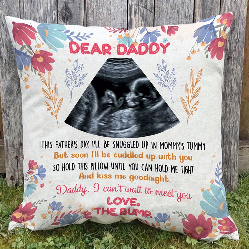 Dear Daddy This Fathers Day Pillow Ultrasound Pillow Gift For New Daddy Insert Included