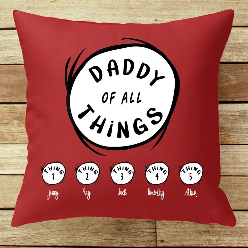 Father Of All Things Personalized Pillow Insert Included