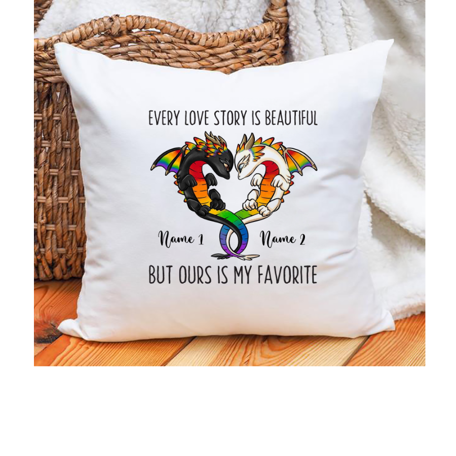 Lgbt Couple Gift Every Love Story Is Beautiful But Ours Is My Favorite Dragon Custom Indoor Pillow